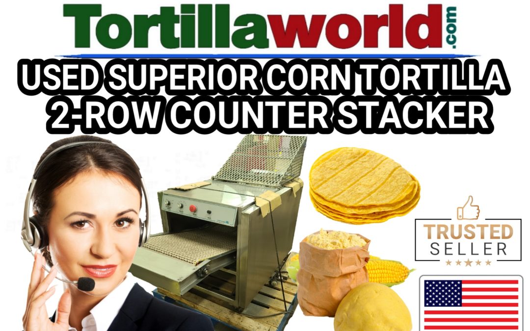 Used Superior corn tortilla 2 row counter stacker for sale